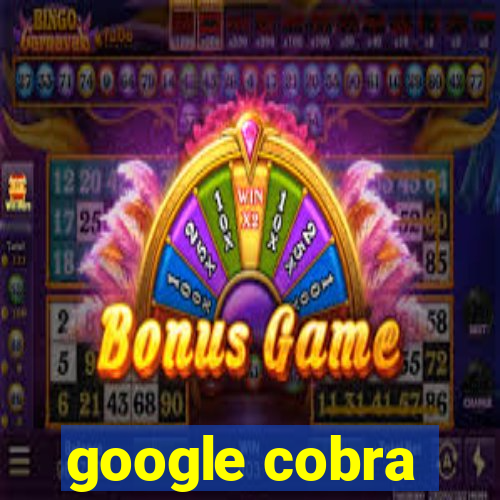 google cobra